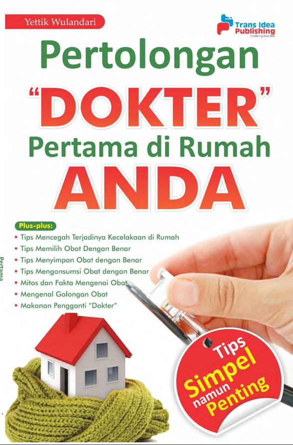 Pertolongan "Dokter" Pertama di Rumah Anda